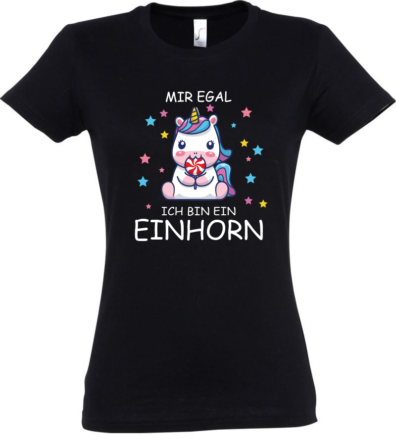 Mir Egal ich bin ein Einhorn Shirt